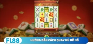 Nổ Hũ FL88 - Mẹo Quay Hũ Cực Đỉnh Khiến Nhà Cái Phát Sợ - BETNORA96
