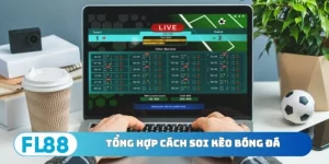 Thể Thao FL88 - 3 Bí Quyết Soi Kèo Luôn Thắng Cực Dễ - BETNORA96